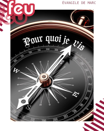 une boussole dont le nord indique « Pour quoi je vis »